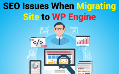 SEO Issues When Migrating Site to WP Engine: Common Pitfalls