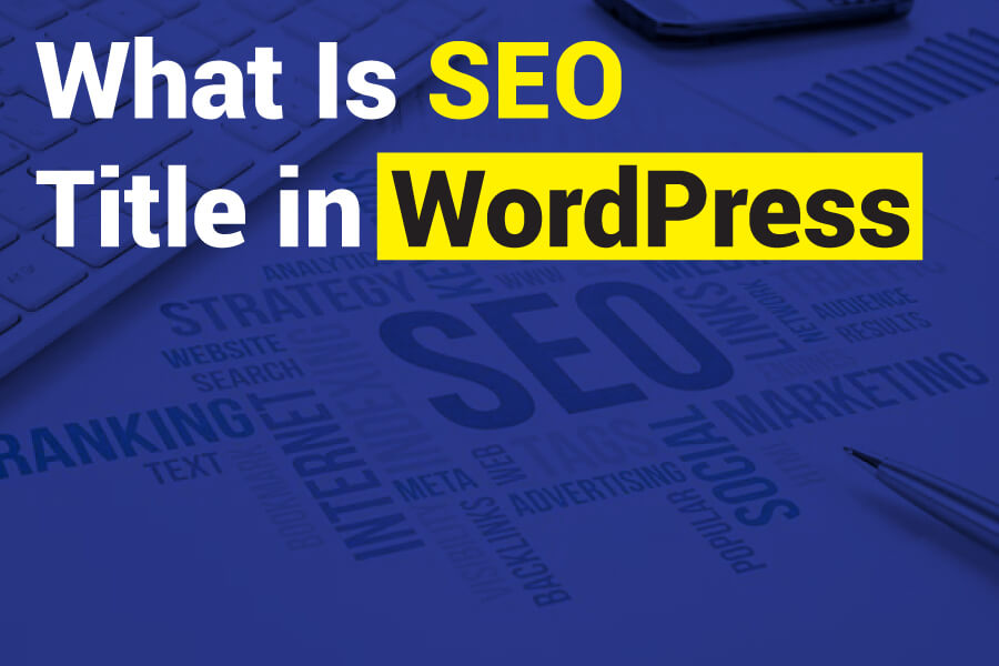 What-Is-SEO-Title-in-WordPress